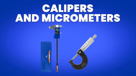 Calipers and Micrometers